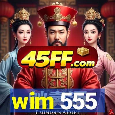 wim 555
